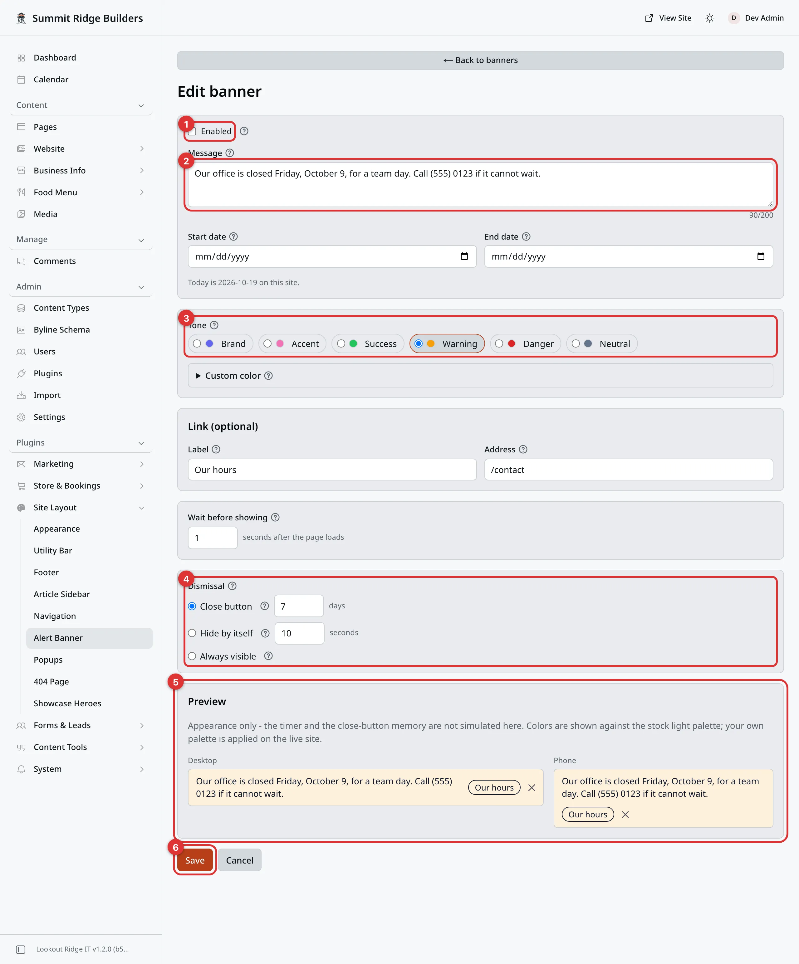 A banner open in the form, with its Enabled checkbox cleared. Six numbered marks: 1 on Enabled, 2 on the Message box, 3 on the Tone choices, 4 on the Dismissal choices, 5 on the Preview, 6 on the Save button.
